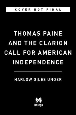 Thomas Paine et l'appel au clairon de l'indépendance américaine - Thomas Paine and the Clarion Call for American Independence