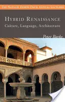 Renaissance hybride : Culture, langue, architecture - Hybrid Renaissance: Culture, Language, Architecture