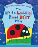 Ce que la coccinelle a entendu ensuite - What the Ladybird Heard Next Play