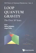 Gravité quantique à boucle : Les 30 premières années - Loop Quantum Gravity: The First 30 Years