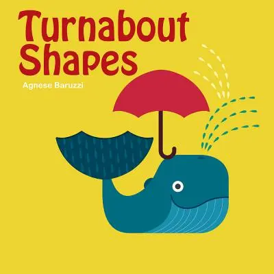 Formes tournantes - Turnabout Shapes