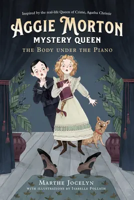 Aggie Morton, Mystery Queen : Le corps sous le piano - Aggie Morton, Mystery Queen: The Body Under the Piano