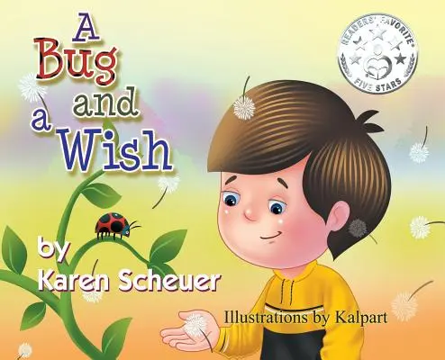 Un insecte et un souhait - A Bug and a Wish