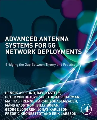 Systèmes d'antennes avancés pour les déploiements de réseaux 5g : Combler le fossé entre la théorie et la pratique - Advanced Antenna Systems for 5g Network Deployments: Bridging the Gap Between Theory and Practice