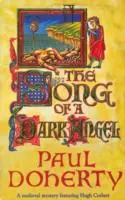 Song of a Dark Angel (Hugh Corbett Mysteries, Book 8) - Meurtres et trahisons abondent dans ce mystère médiéval captivant. - Song of a Dark Angel (Hugh Corbett Mysteries, Book 8) - Murder and treachery abound in this gripping medieval mystery