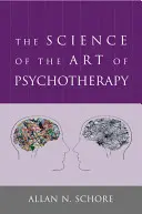 La science de l'art de la psychothérapie - The Science of the Art of Psychotherapy