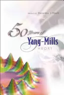 50 ans de théorie de Yang-Mills - 50 Years of Yang-Mills Theory