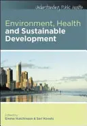 Environnement, santé et développement durable, 2e édition - Environment, Health and Sustainable Development, 2nd Edition