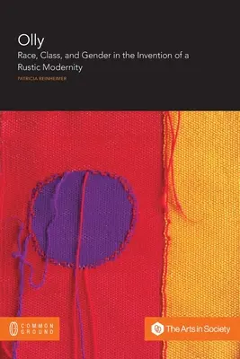 Olly : Race, classe et genre dans l'invention d'une modernité rustique - Olly: Race, Class, and Gender in the Invention of a Rustic Modernity