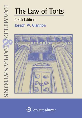 Exemples et explications pour le droit de la responsabilité civile - Examples & Explanations for the Law of Torts