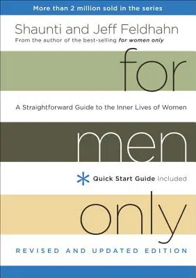 Pour les hommes seulement : Un guide direct de la vie intérieure des femmes - For Men Only: A Straightforward Guide to the Inner Lives of Women