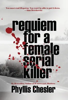 Requiem pour une femme tueuse en série - Requiem for a Female Serial Killer