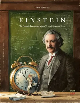 Einstein : Le voyage fantastique d'une souris dans l'espace et le temps - Einstein: The Fantastic Journey of a Mouse Through Space and Time