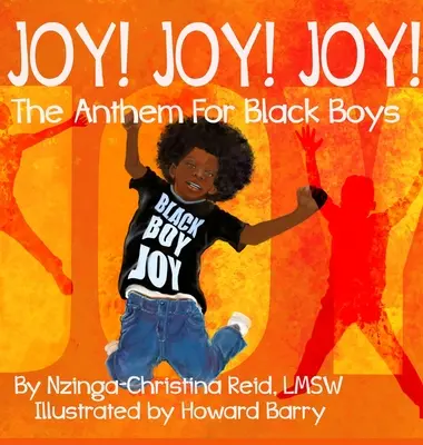 La joie ! La joie ! La joie ! L'hymne des garçons noirs - Joy! Joy! Joy! The Anthem for Black Boys