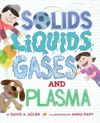 Solides, liquides, gaz et plasma - Solids, Liquids, Gases, and Plasma