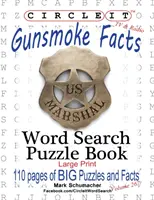 Circle It, Gunsmoke Faits, Recherche de mots, Livre de Puzzle - Circle It, Gunsmoke Facts, Word Search, Puzzle Book