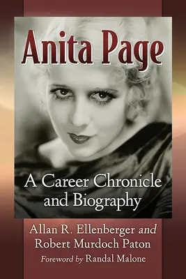 Anita Page : Chronique de carrière et biographie - Anita Page: A Career Chronicle and Biography