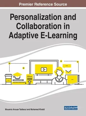 Personnalisation et collaboration dans l'apprentissage en ligne adaptatif - Personalization and Collaboration in Adaptive E-Learning