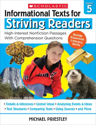 Informational Texts for Striving Readers : Grade 5 : Passages non fictionnels de grand intérêt avec questions de compréhension - Informational Texts for Striving Readers: Grade 5: High-Interest Nonfiction Passages with Comprehension Questions
