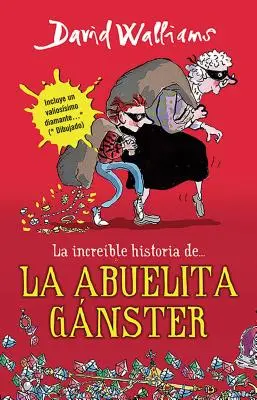 La Increble Historia De...La Abuela Ganster / Gangsta Granny = Grand-mère Gangster - La Increble Historia De...La Abuela Ganster / Gangsta Granny = Grandma Gangster