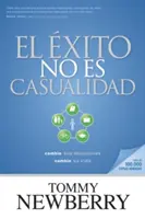 El xito No Es Casualidad : Cambie Sus Decisiones ; Cambie Su Vida - El xito No Es Casualidad: Cambie Sus Decisiones; Cambie Su Vida