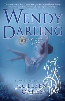 Wendy Darling : Tome 2 : Mers - Wendy Darling: Volume 2: Seas