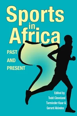 Le sport en Afrique, hier et aujourd'hui - Sports in Africa, Past and Present