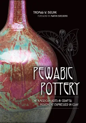 La poterie Pewabic : Le mouvement américain de l'art et de l'artisanat exprimé dans l'argile - Pewabic Pottery: The American Arts and Crafts Movement Expressed in Clay