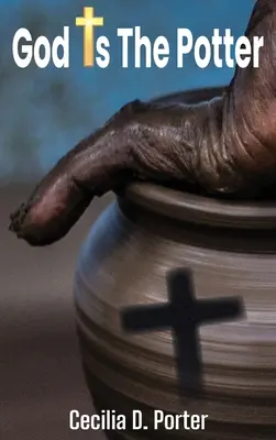 Dieu est le potier ! - God Is the Potter!