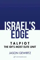 Israel's Edge : L'histoire de Talpiot, l'unité d'élite de l'armée israélienne - Israel's Edge: The Story of Talpiot the Idf's Most Elite Unit