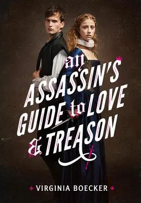 Guide de l'assassin pour l'amour et la trahison - An Assassin's Guide to Love and Treason