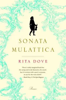 Sonata Mulattica : Une vie en cinq mouvements et une courte pièce de théâtre - Sonata Mulattica: A Life in Five Movements and a Short Play