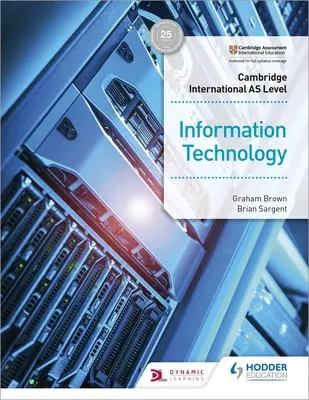 Livre de l'élève pour les technologies de l'information de Cambridge International as Level - Cambridge International as Level Information Technology Student's Book