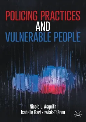 Pratiques policières et personnes vulnérables - Policing Practices and Vulnerable People