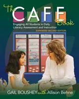 The Cafe Book, Expanded Second Edition : Engager tous les élèves dans l'évaluation et l'enseignement quotidiens de la lecture et de l'écriture - The Cafe Book, Expanded Second Edition: Engaging All Students in Daily Literacy Assessment and Instruction