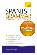 La grammaire espagnole que vous devez vraiment connaître - Spanish Grammar You Really Need to Know