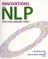 Innovations en Nlp : Innovations pour les temps difficiles - Innovations in Nlp: Innovations for Challenging Times