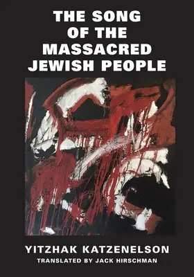 Le chant du peuple juif massacré - The Song of the Massacred Jewish People