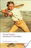 Les années d'école de Tom Brown - Tom Brown's Schooldays