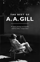 Le meilleur de A.A. Gill - Best of A. A. Gill