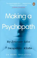 Faire un psychopathe - Mon voyage dans 7 esprits dangereux - Making a Psychopath - My Journey into 7 Dangerous Minds