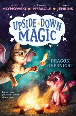 Dragon du jour au lendemain (Magie à l'envers #4), 4 - Dragon Overnight (Upside-Down Magic #4), 4