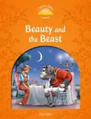 Contes classiques : Niveau 5 : La Belle et la Bête - Classic Tales: Level 5: Beauty and the Beast