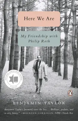 Nous voici : Mon amitié avec Philip Roth - Here We Are: My Friendship with Philip Roth