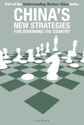 Les nouvelles stratégies de la Chine pour gouverner le pays - China's New Strategies for Governing the Country