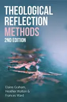 Réflexion théologique : Méthodes, 2e édition - Theological Reflection: Methods, 2nd Edition
