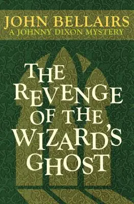 La vengeance du fantôme du magicien - The Revenge of the Wizard's Ghost