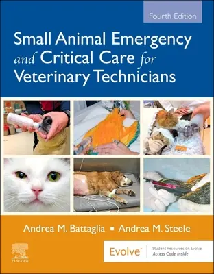 Urgences et soins critiques des petits animaux pour les techniciens vétérinaires - Small Animal Emergency and Critical Care for Veterinary Technicians