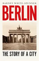 Berlin - L'histoire d'une ville - Berlin - The Story of a City