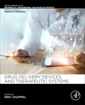 Dispositifs d'administration de médicaments et systèmes thérapeutiques - Drug Delivery Devices and Therapeutic Systems